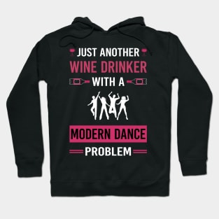 Wine Drinker Modern Dance Dancing Dancer Hoodie
